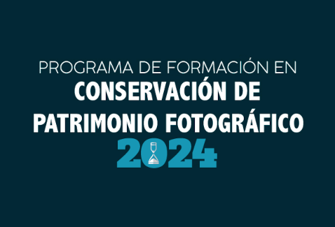 Programa de Formación en Conservación de Patrimonio Fotográfico 2024